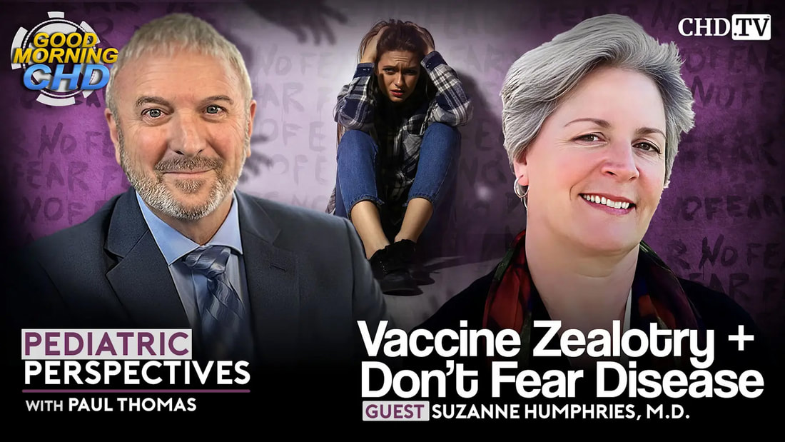 With the Wind with Dr. Paul – Podcast 198 Pediatric Perspectives: Vaccine Zealotry: Don’t Fear Disease with Suzanne Humphries, M.D.