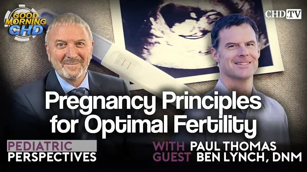 Show 205 Pediatric Perspectives cover: Dr. Paul Thomas and Ben Lynch, DNM with pregnancy test and ultrasound backdrop.